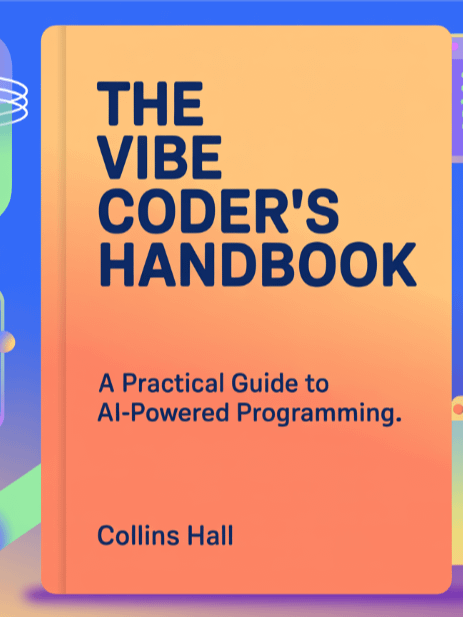 The Vibe Coder's Handbook: A Practical Guide to AI-Powered Programming product image (1)