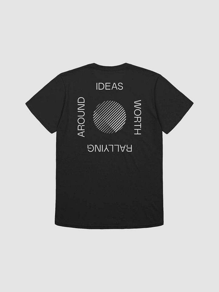 Ideas Worth Rallying Around® T-Shirt product image (2)