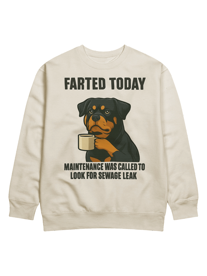 Rottweiler Farted Today Sweatshirt product image (3)