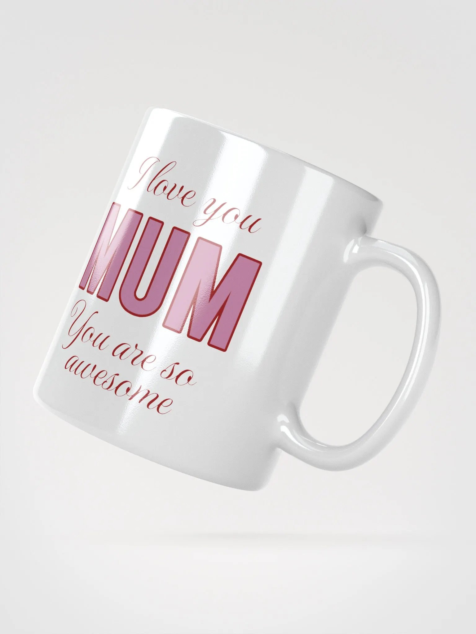I Love You Mum You Are So Awesome Mug product image (2)