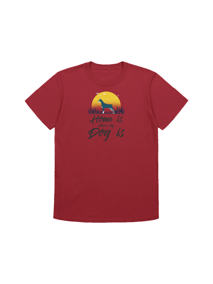 Home is Where My Dog Is T-Shirt – Cute Pet Lover Tee, product image (1)
