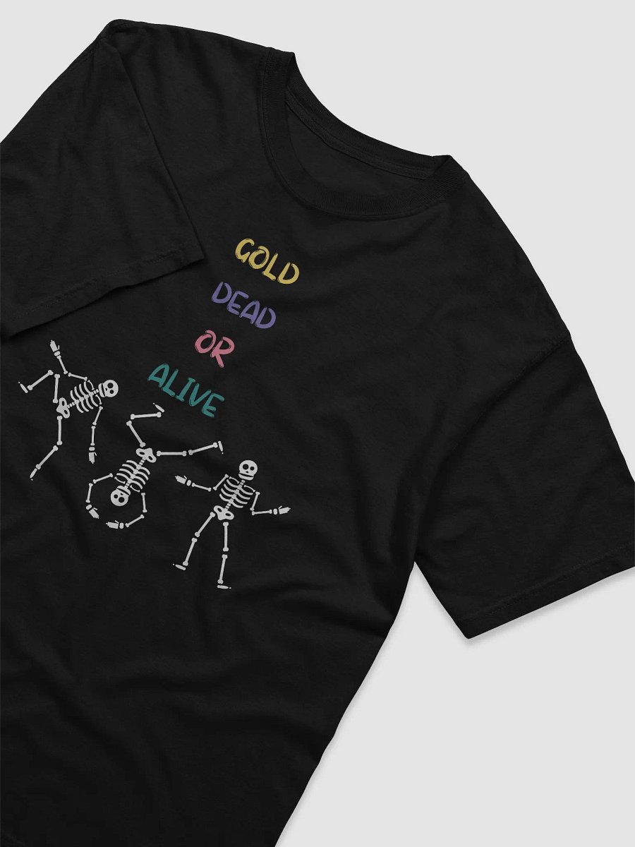 GOLD DEAD OR ALIVE T-Shirt product image (3)