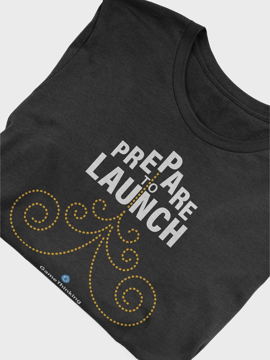Prepare to Launch T-SHIRT product image (10)