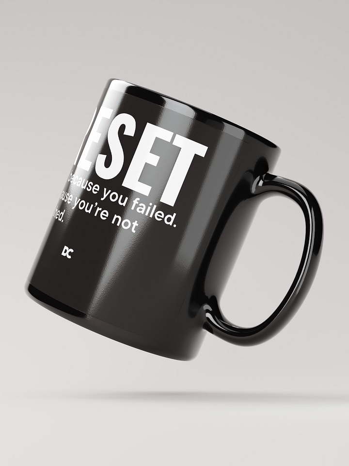 RESET – YOU’RE NOT FINISHED | Mug product image (2)