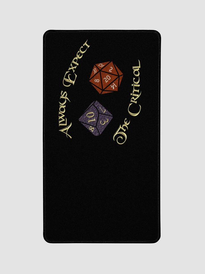 Always Expect the Critical Mouse Pad product image (1)