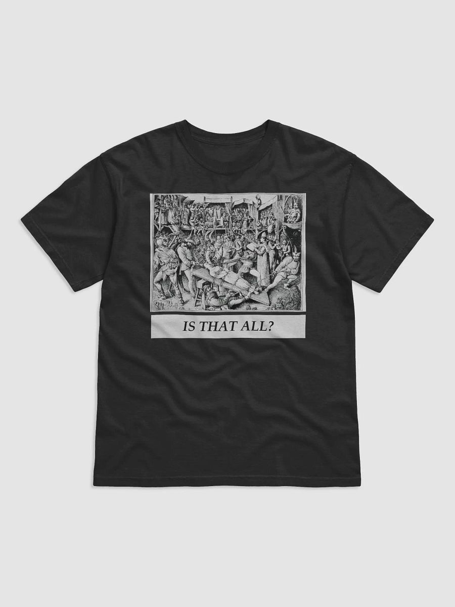 Is That All Premium Comfy Tee product image (1)