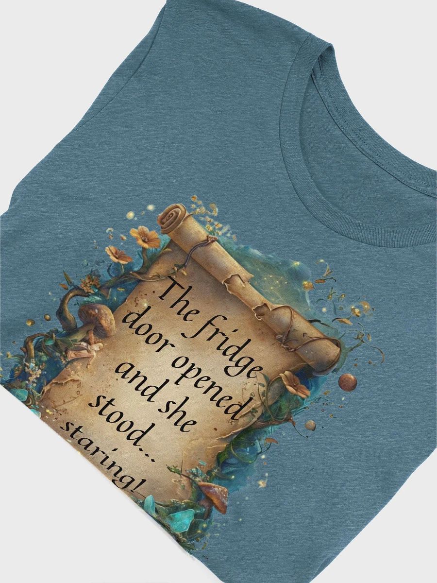 Funny Mom T-Shirt: "The Fridge Door Opened… and She Stood, Staring!" Whimsical Apparel for ADHD Moms product image (55)