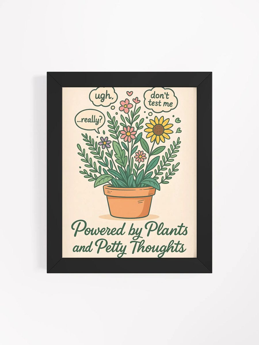 Petty Plant Thoughts Matte Poster product image (37)