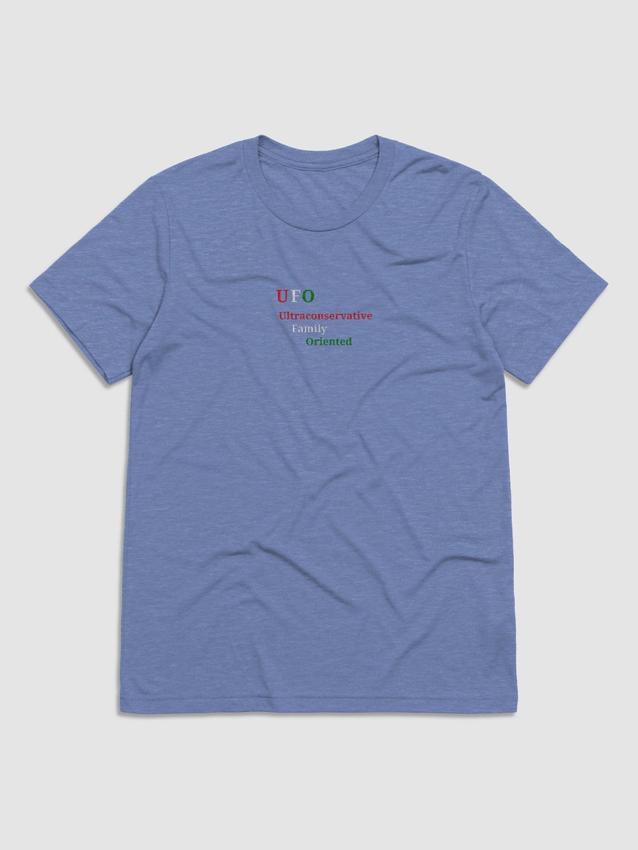UFO Ultraconservative Family Oriented T-Shirt product image (1)
