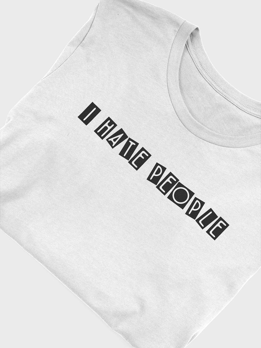 I Hate People T-Shirt product image (40)
