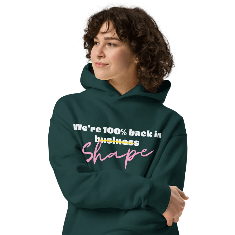 We're 100% back in shape hoodie product image (7)