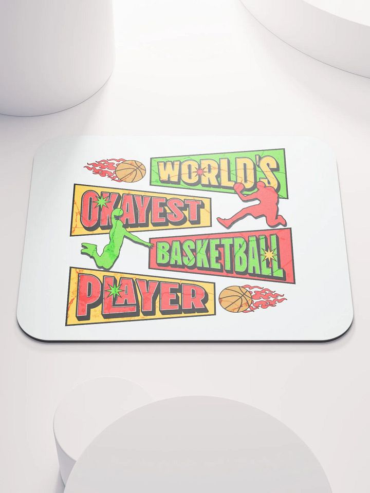 Worlds Okayest Basketball Player Mouse Pad product image (1)