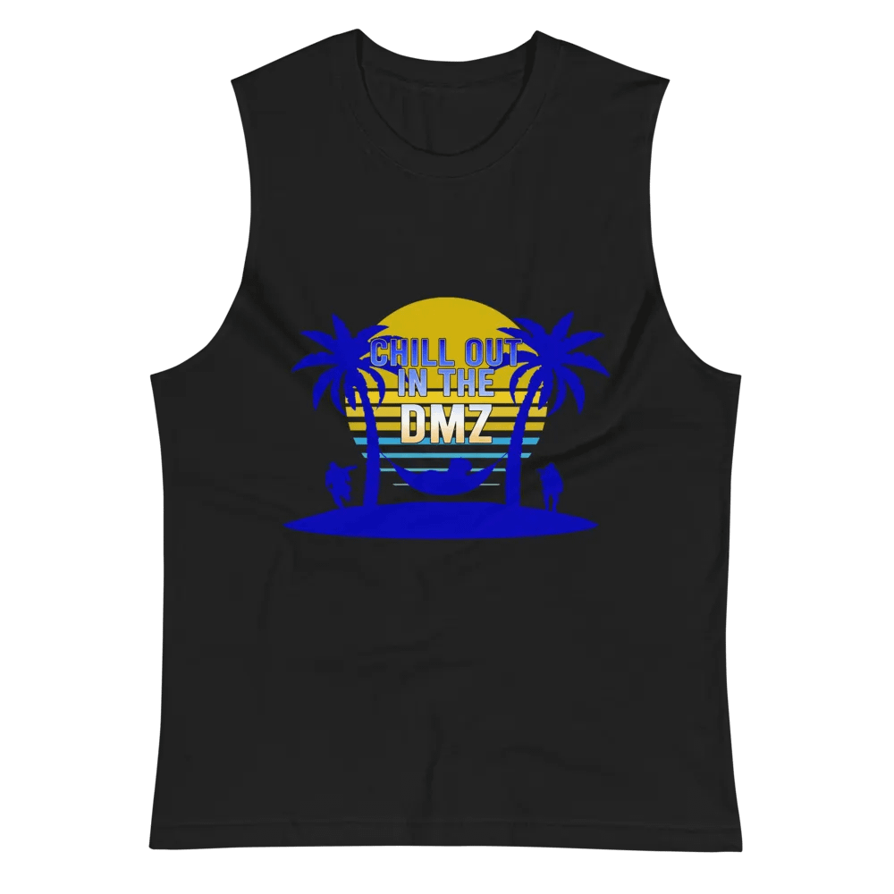 Chill Out In The DMZ Sleeveless product image (3)