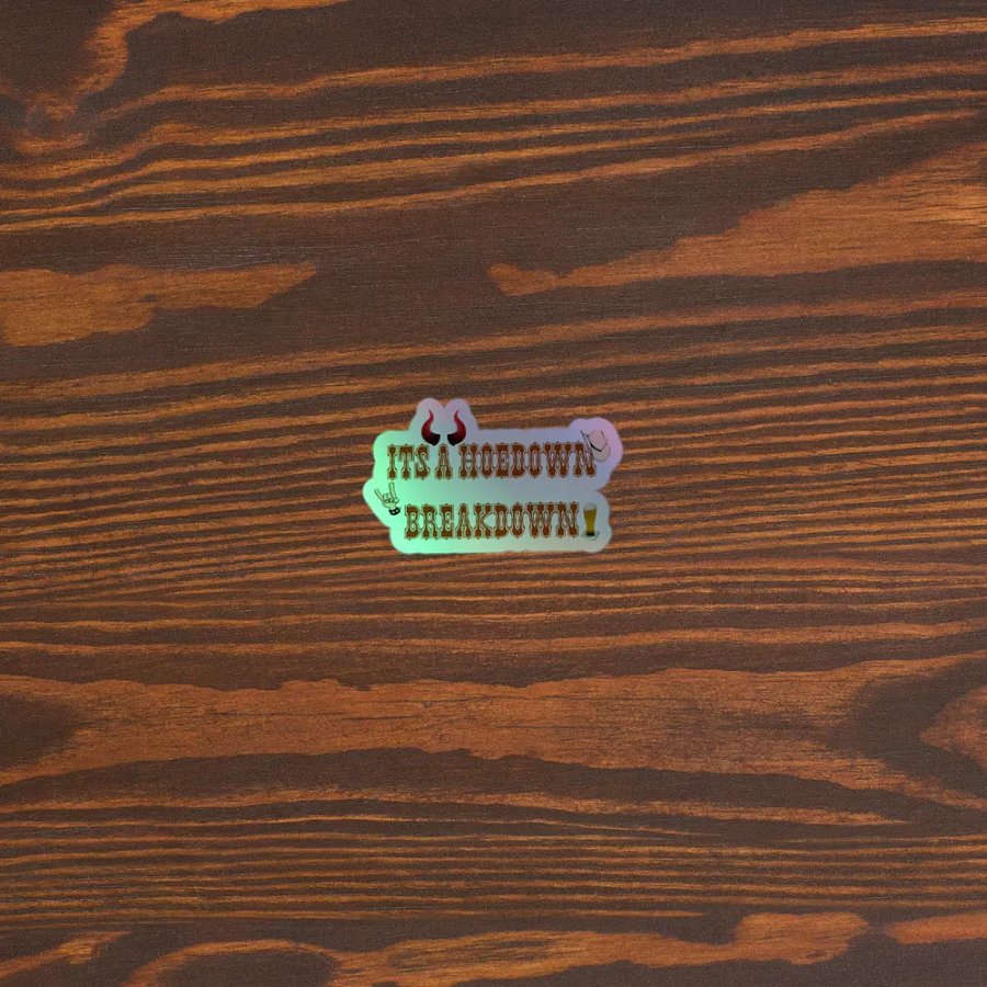 Hoedown Breakdown Holo Sticker product image (5)