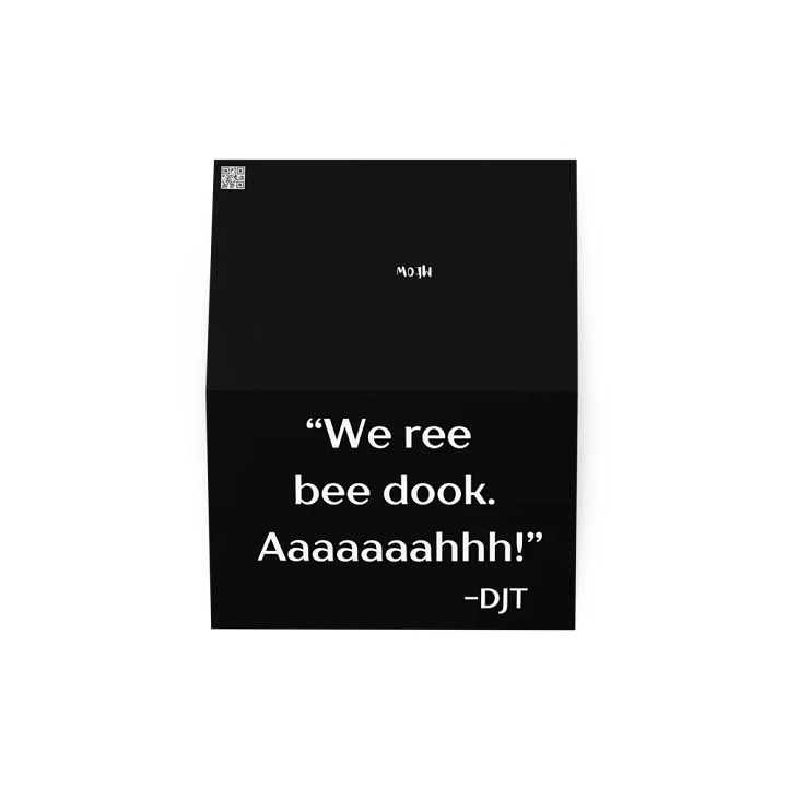 We Ree Bee Dook - Dumb Trump Quote #4 Black All Occasion Greeting Card product image (4)