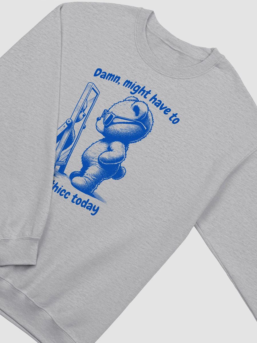 Damn, might have to call in Crewneck product image (3)