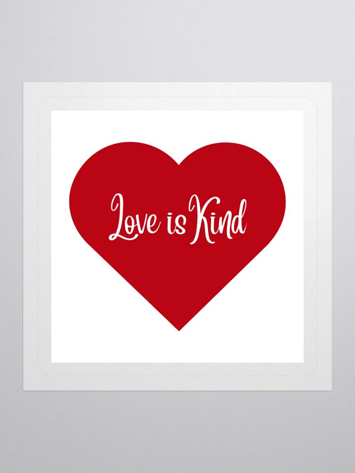 Love is Kind Sticker product image (3)