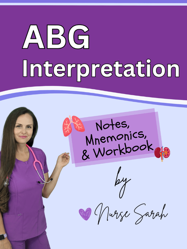 ABG Interpretation: Notes, Mnemonics, & Workbook by Nurse Sarah (Digital) product image (1)