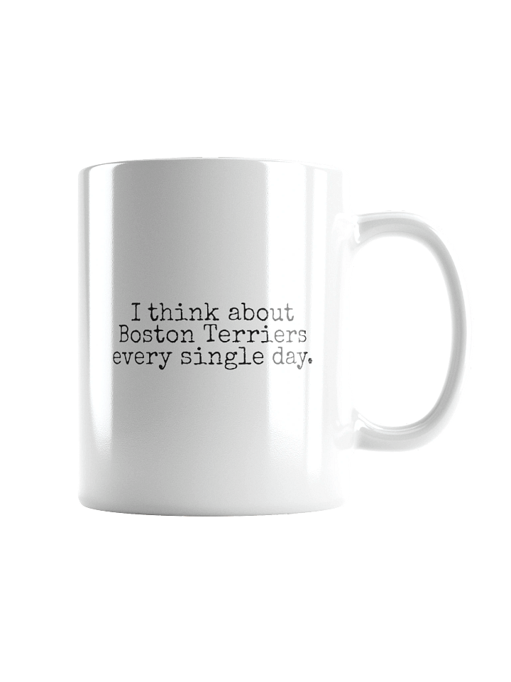 I Think About Boston Terriers Every Single Day Mug product image (1)
