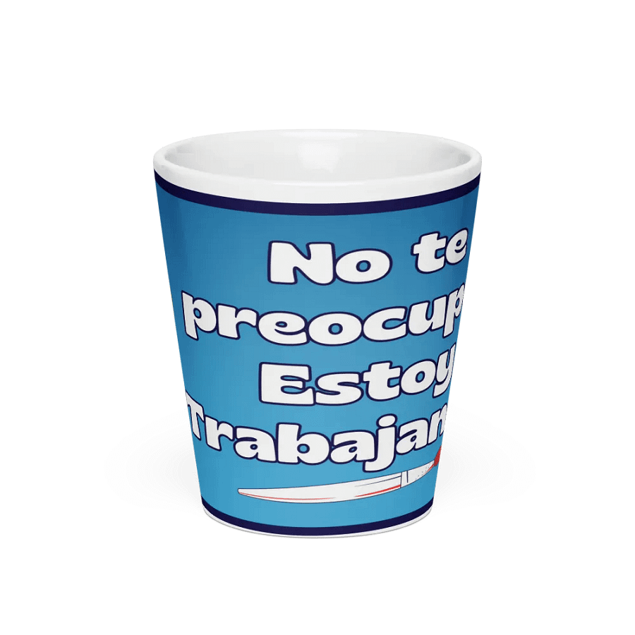 No te preocupes, Estoy Trabajando! Latte Mug product image (3)