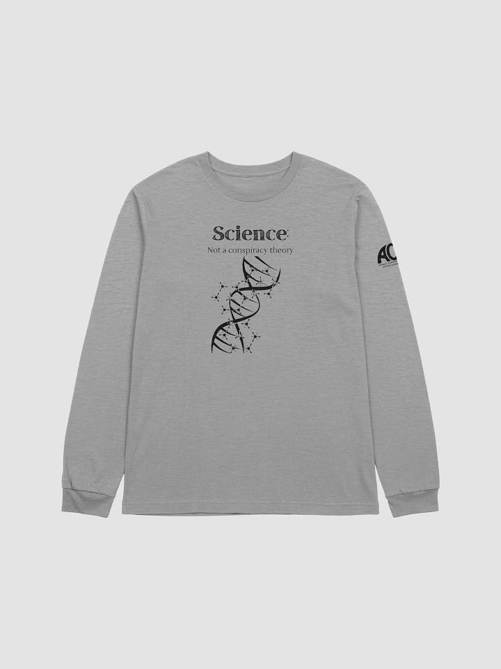 Long Sleeve Tee - Science is not a Conspiracy Theory product image (1)