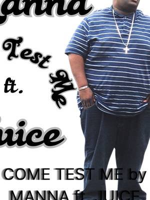 Come Test Me by Manna ft. Juice. Manna & Juice collabs once again to bring you some fire. Come Test me is a great rap song, with a pinch of regga. This track is produced by AlKada for 3 Publishing & B-New Entertainment,Great Job. #everyone #hiphop #newartistontiktok #newmusic #3publishing #baltinmoreartist #itaintnevaova #bnewent #yeslordmanna #hiphopmusic #repost #challenges_tiktok #baltimorestrut