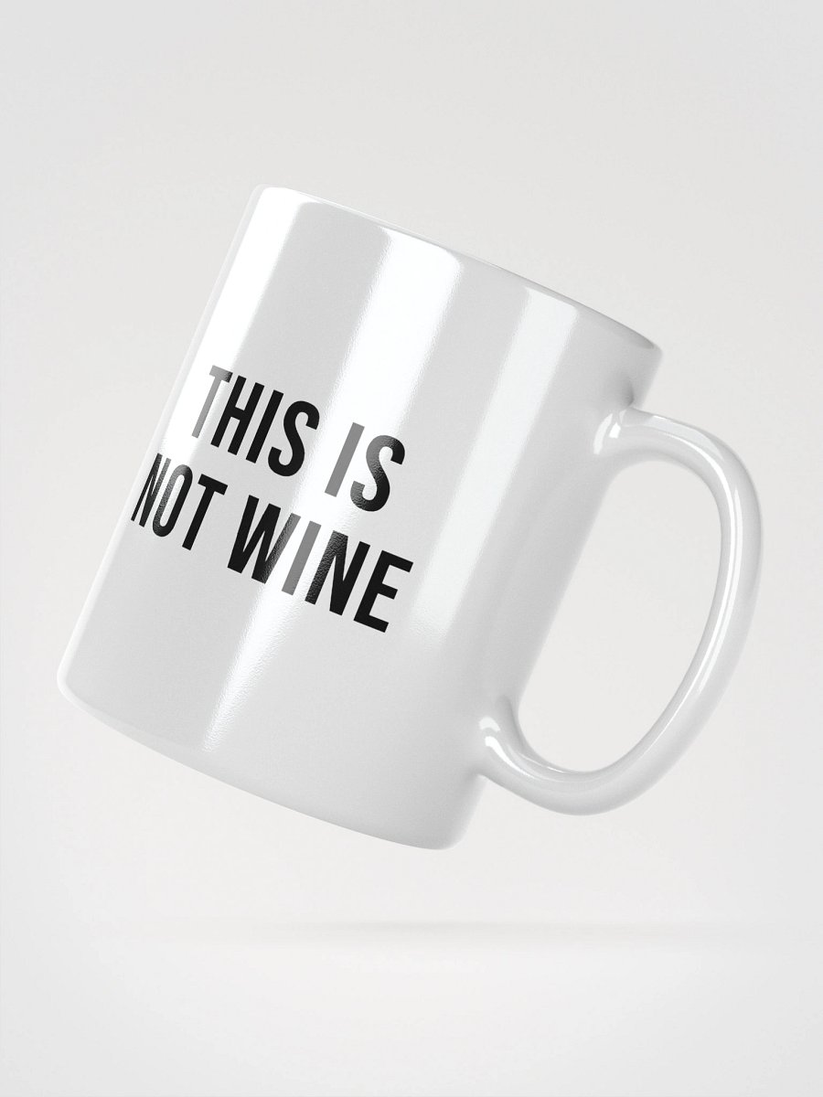'This Is Not Wine / This Is Not Coffee' Mug product image (2)