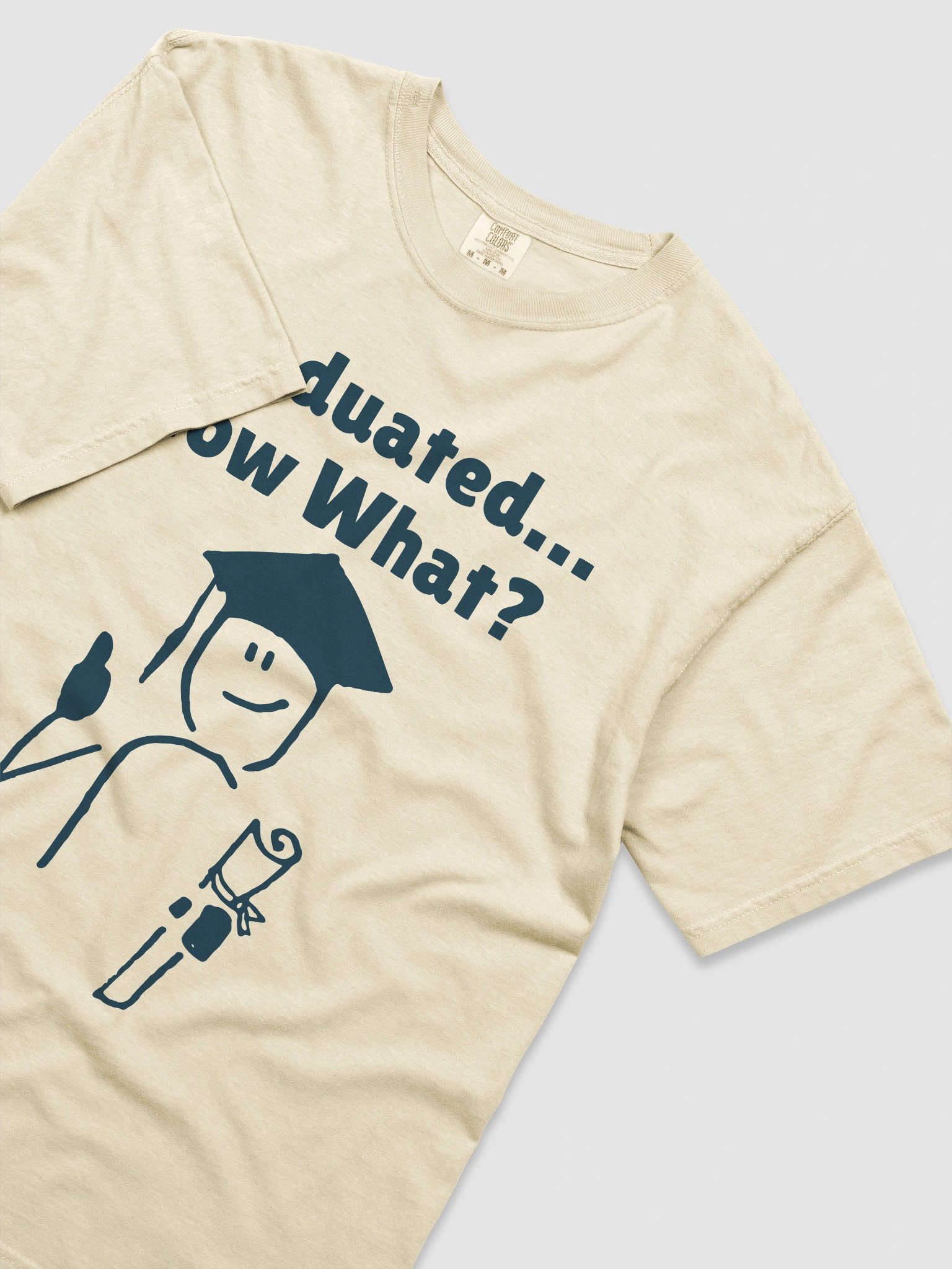 Graduated... Now What? Unisex T-Shirt product image (44)