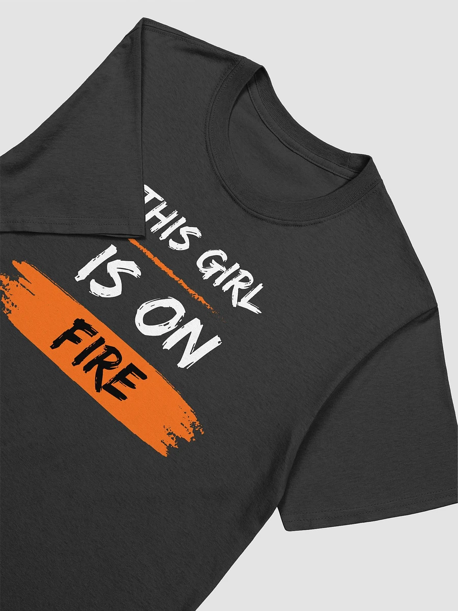 This Girl Is On Fire Women's T-Shirt V3 product image (2)