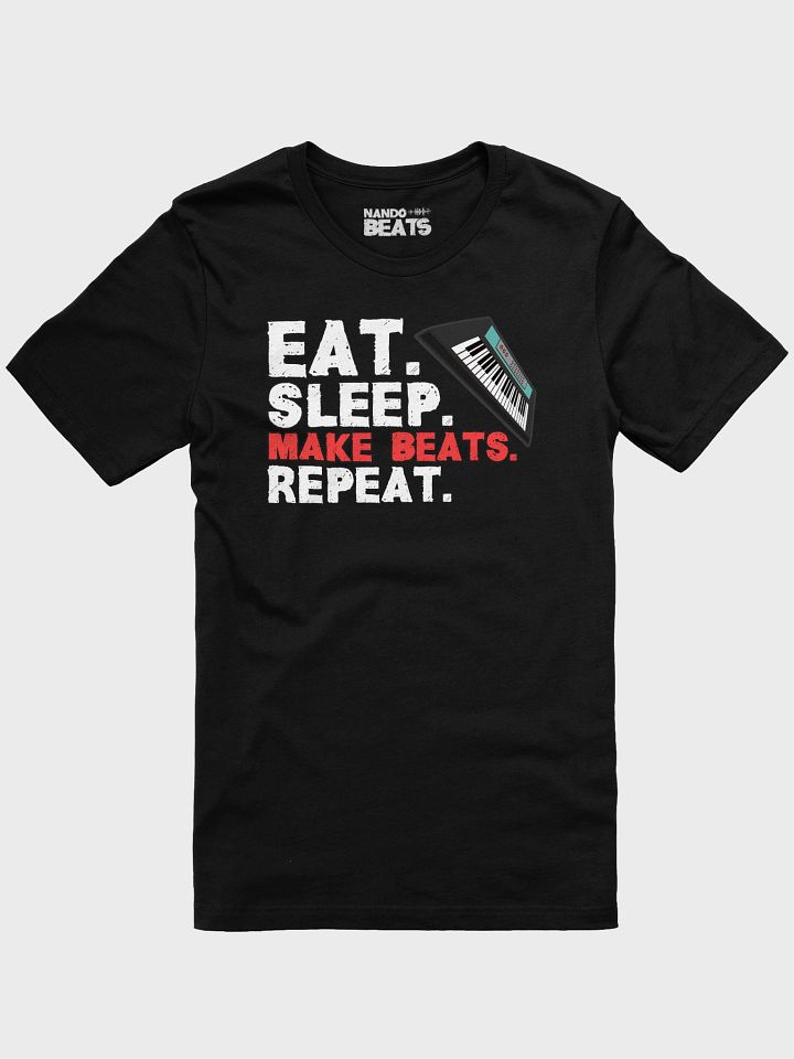 Eat. Sleep. Make Beats. Repeat. Funny T-Shirt product image (1)