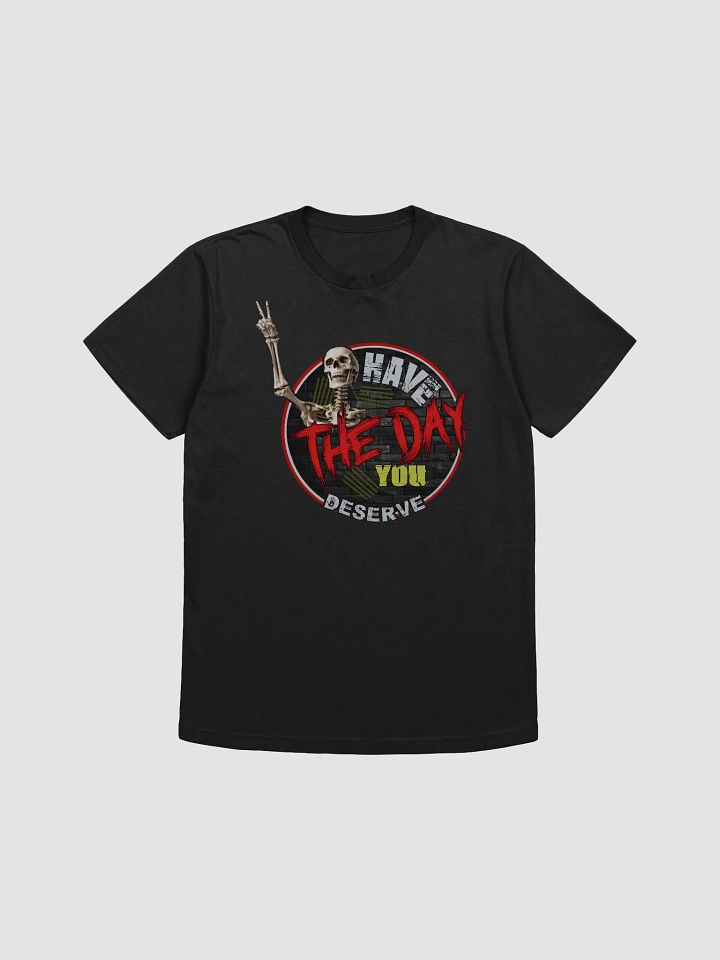 Have The Day T-Shirt product image (2)