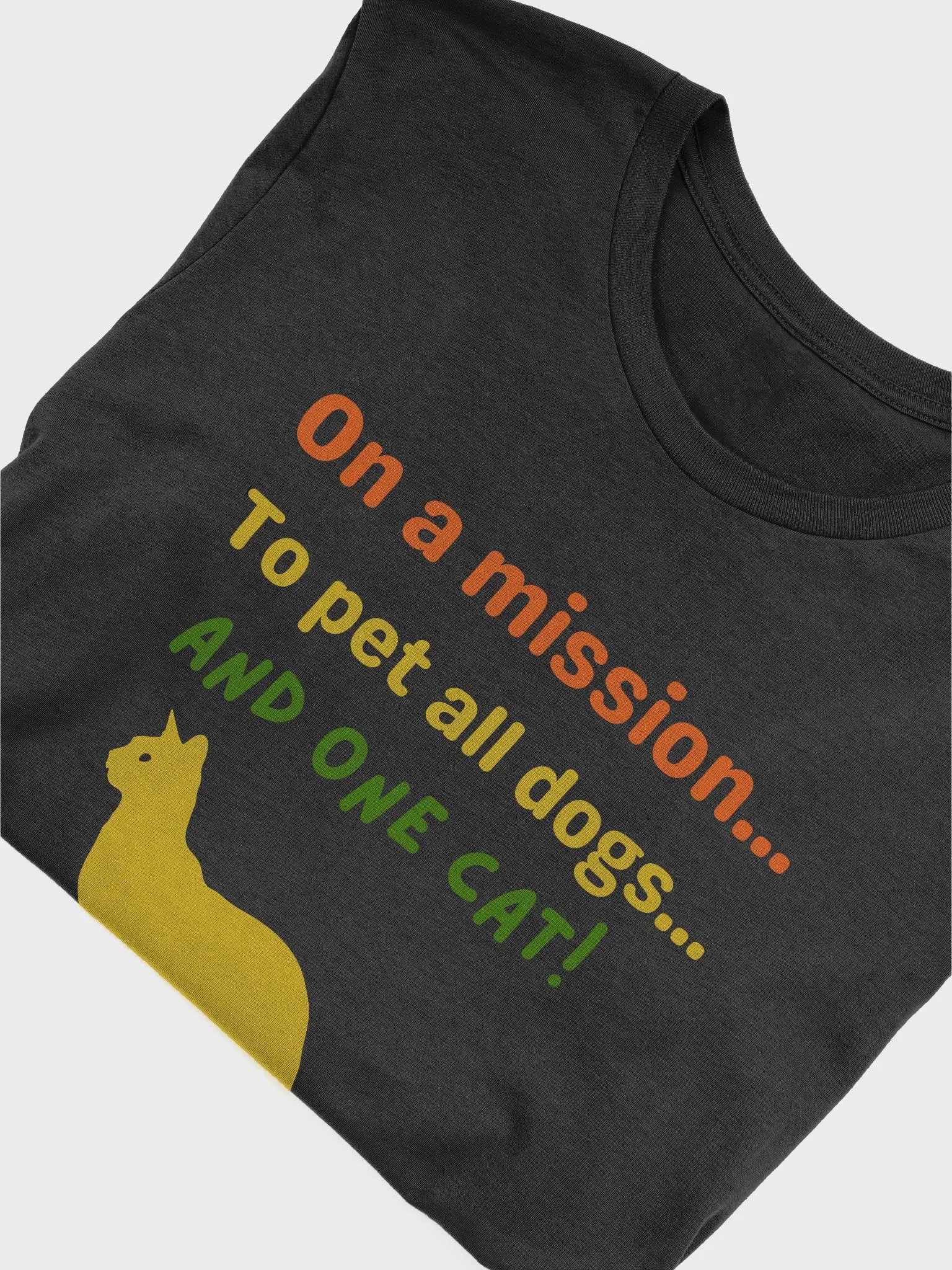 On a Mission to Pet All Dogs & One Cat T-Shirt product image (5)
