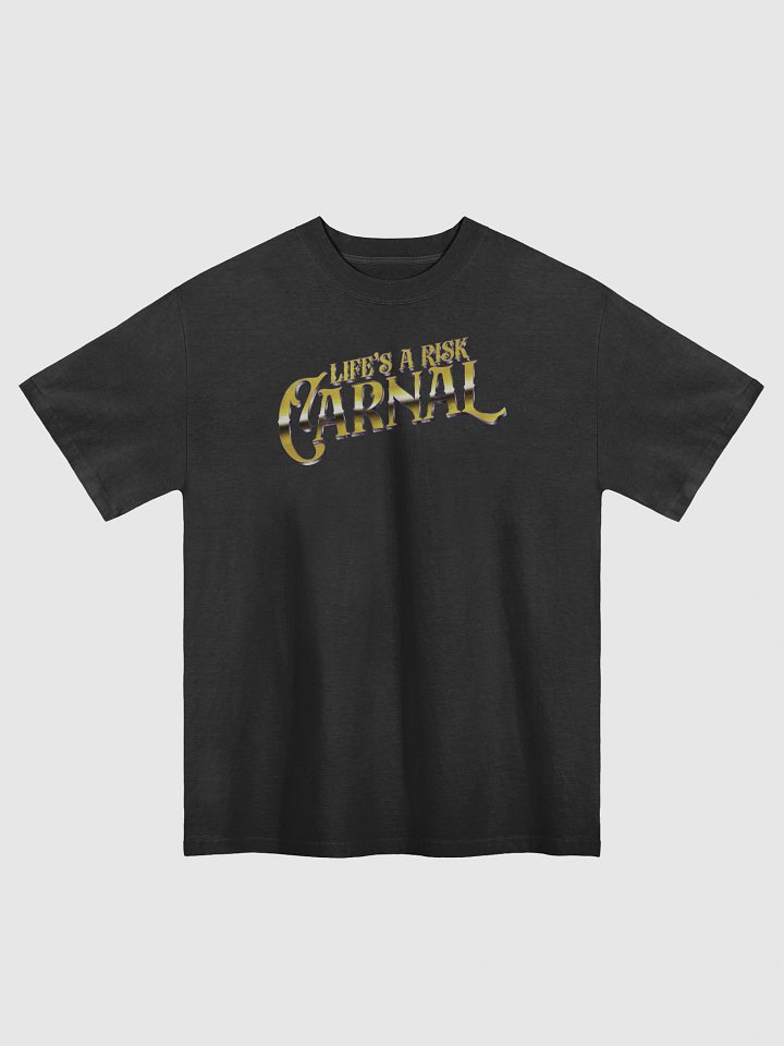 Life's a risk Carnal - OVERSIZE TEE product image (1)