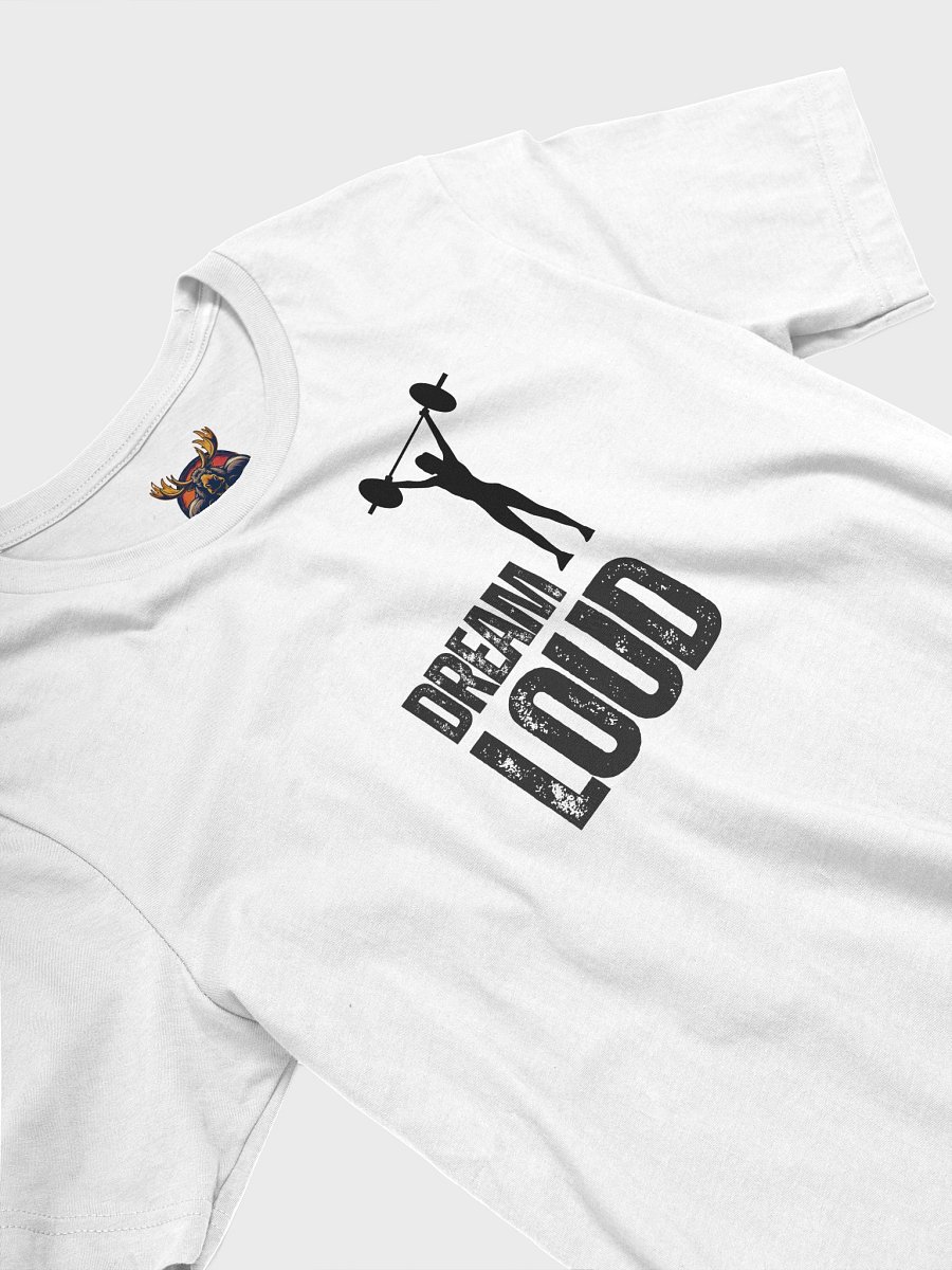 Dream Loud - Woman Lifting - T-Shirt product image (3)