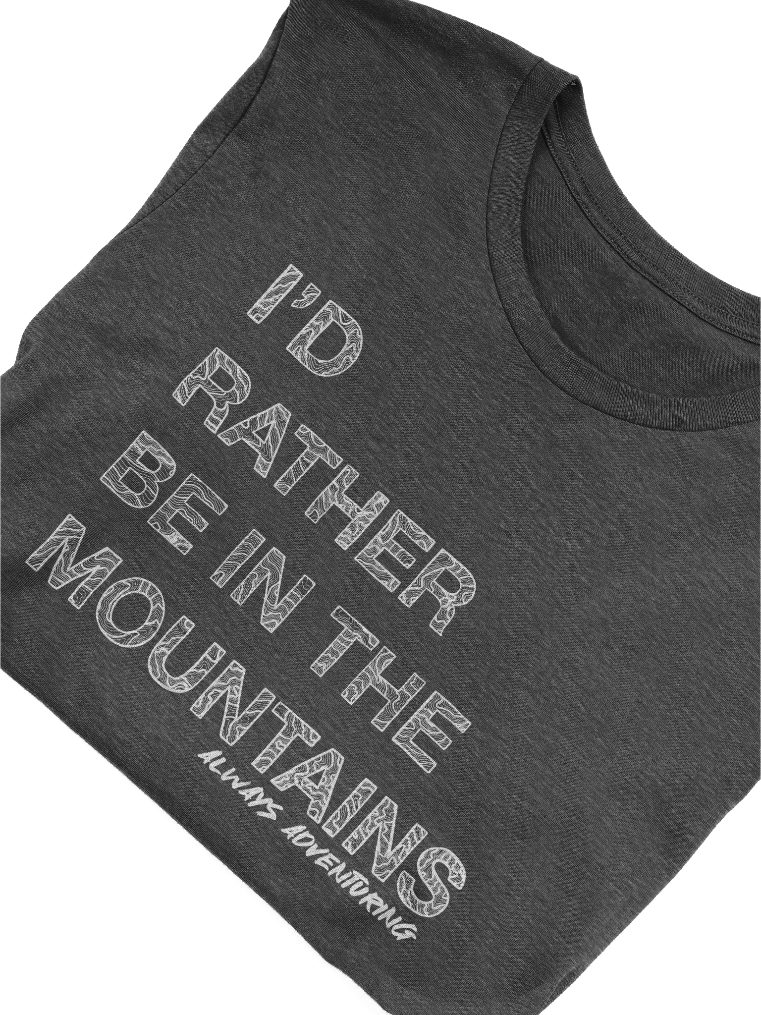 I'd Rather be in the Mountains Tee product image (48)
