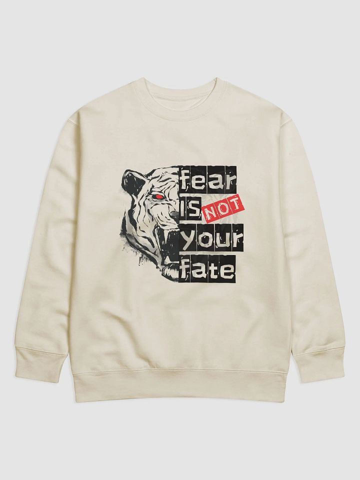 Fear Is Not Your Fate Watercolor Tiger Motivational Sweatshirt product image (4)