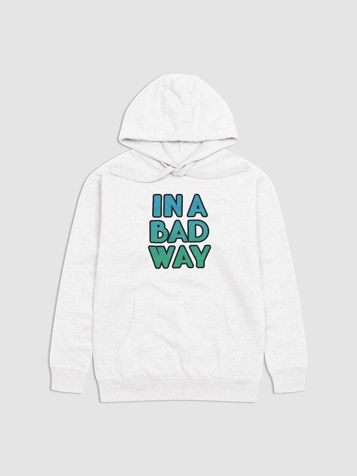 Bad Way - Hoodie product image (5)