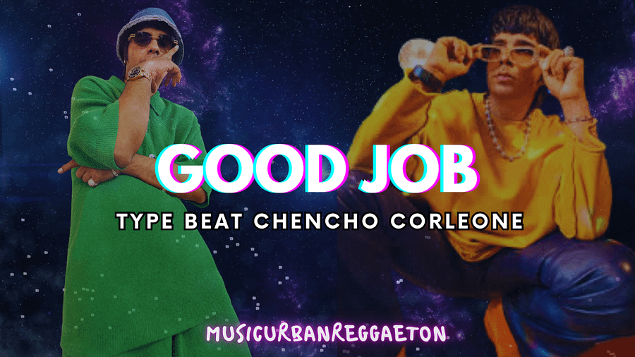 Type Beat Sound Chencho Corleone - GOOD JOB Pista #21 product image (2)