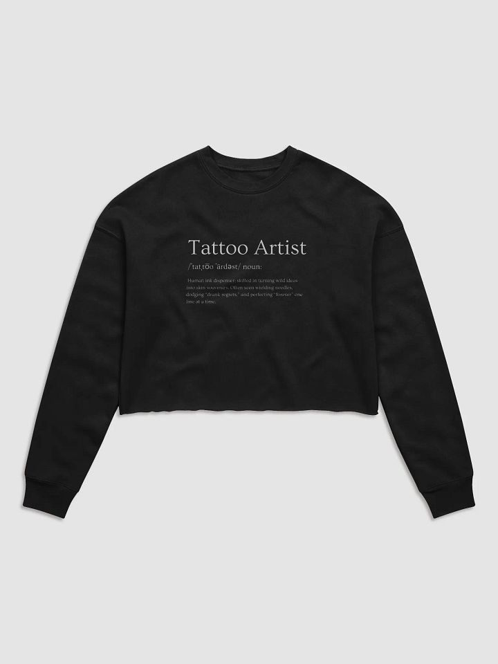 "Tattoo Artist Definition" Cropped Sweate product image (1)