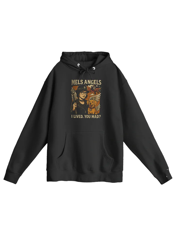 Mel’s Angels “I Lived. You Mad?” Hoodie product image (1)