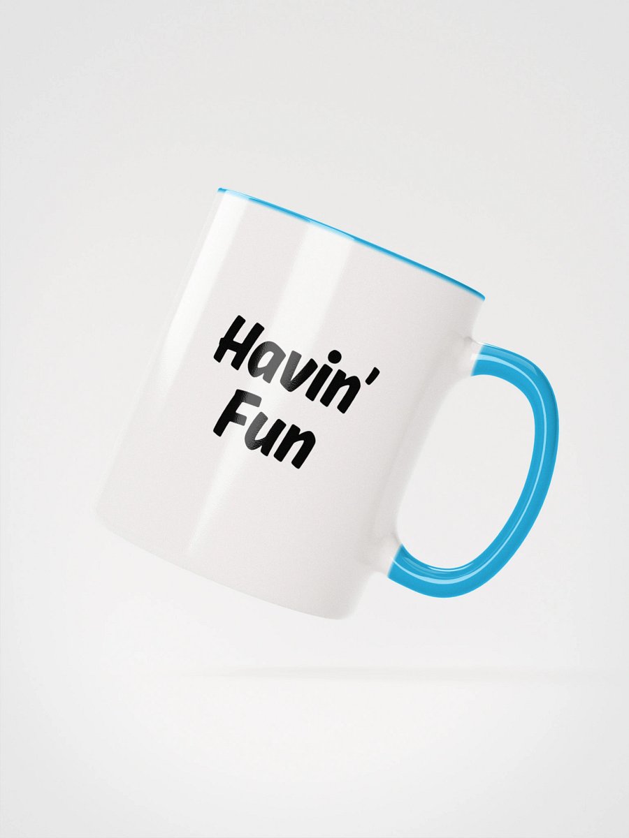 “Havin’ Fun” Upbeat Ceramic Mug with color product image (17)