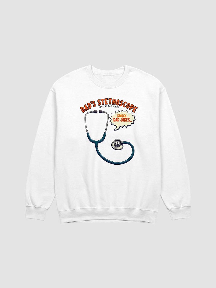 Dad's Stethoscope Humor Crewneck Sweatshirt product image (1)