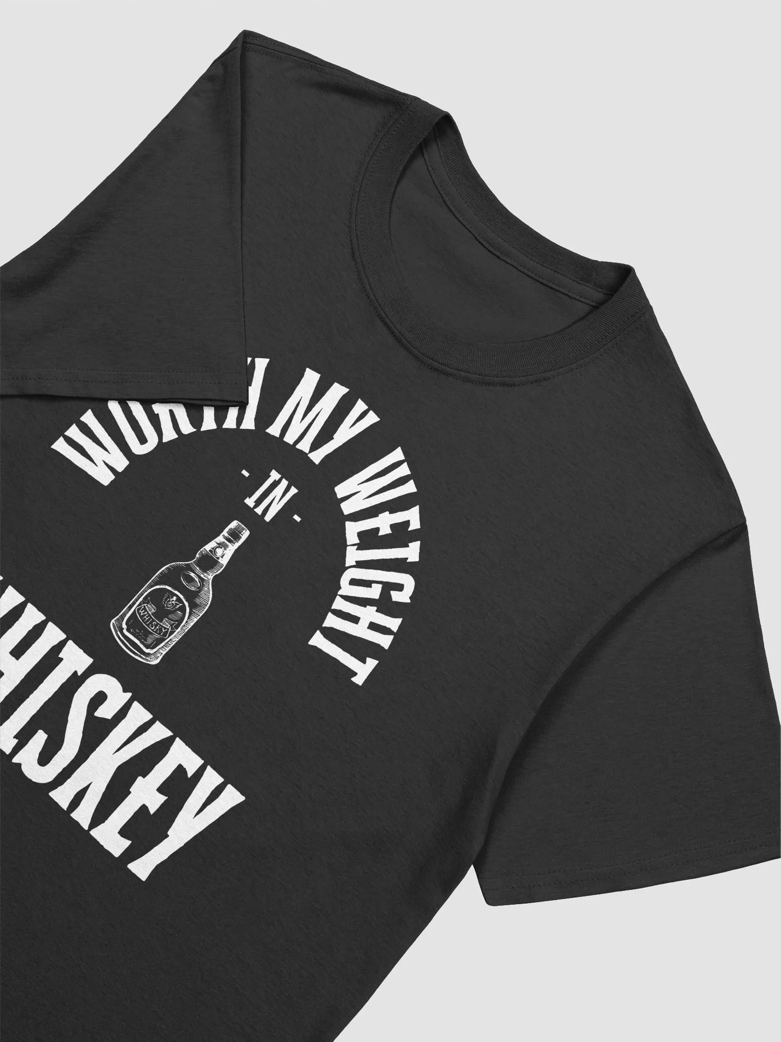 Worth My Weight In Whiskey T-Shirt product image (2)