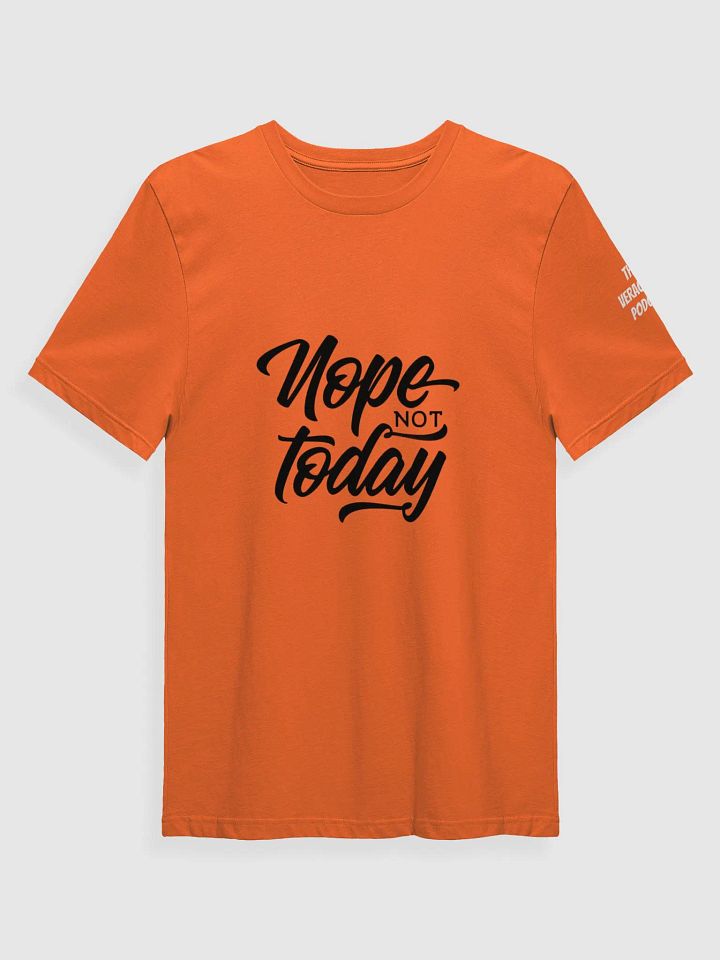 Nope Not Today Supersoft T-Shirt product image (8)