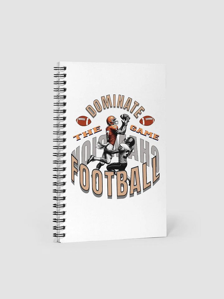 Dominate The Game Football Champion Spiral Notebook product image (1)