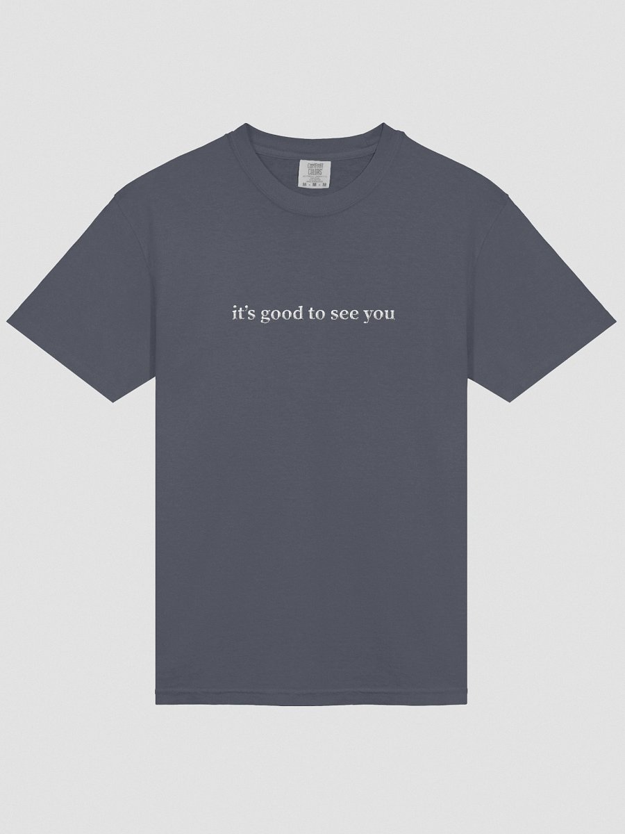 "It's Good To See You" Embroidered Tee product image (17)