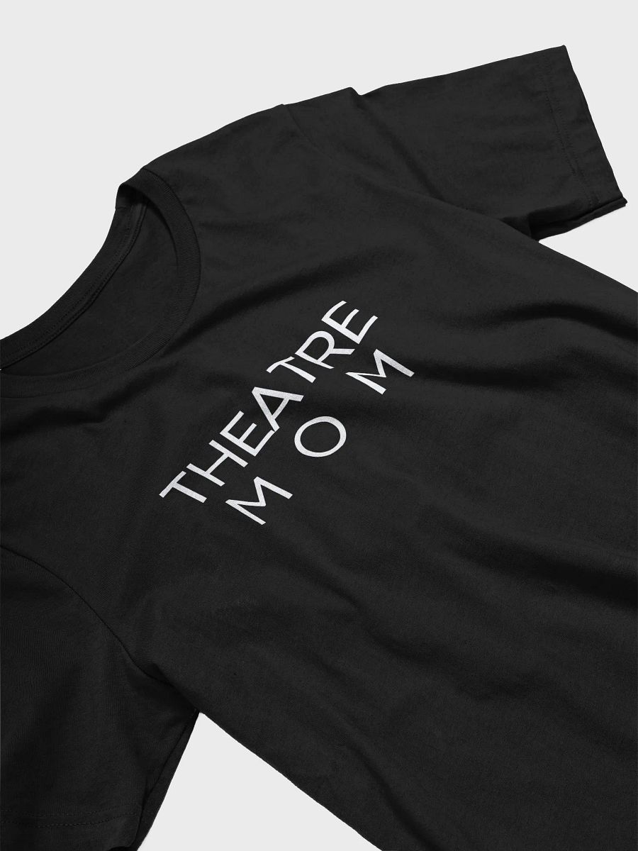 Theatre Mom Tee. product image (3)