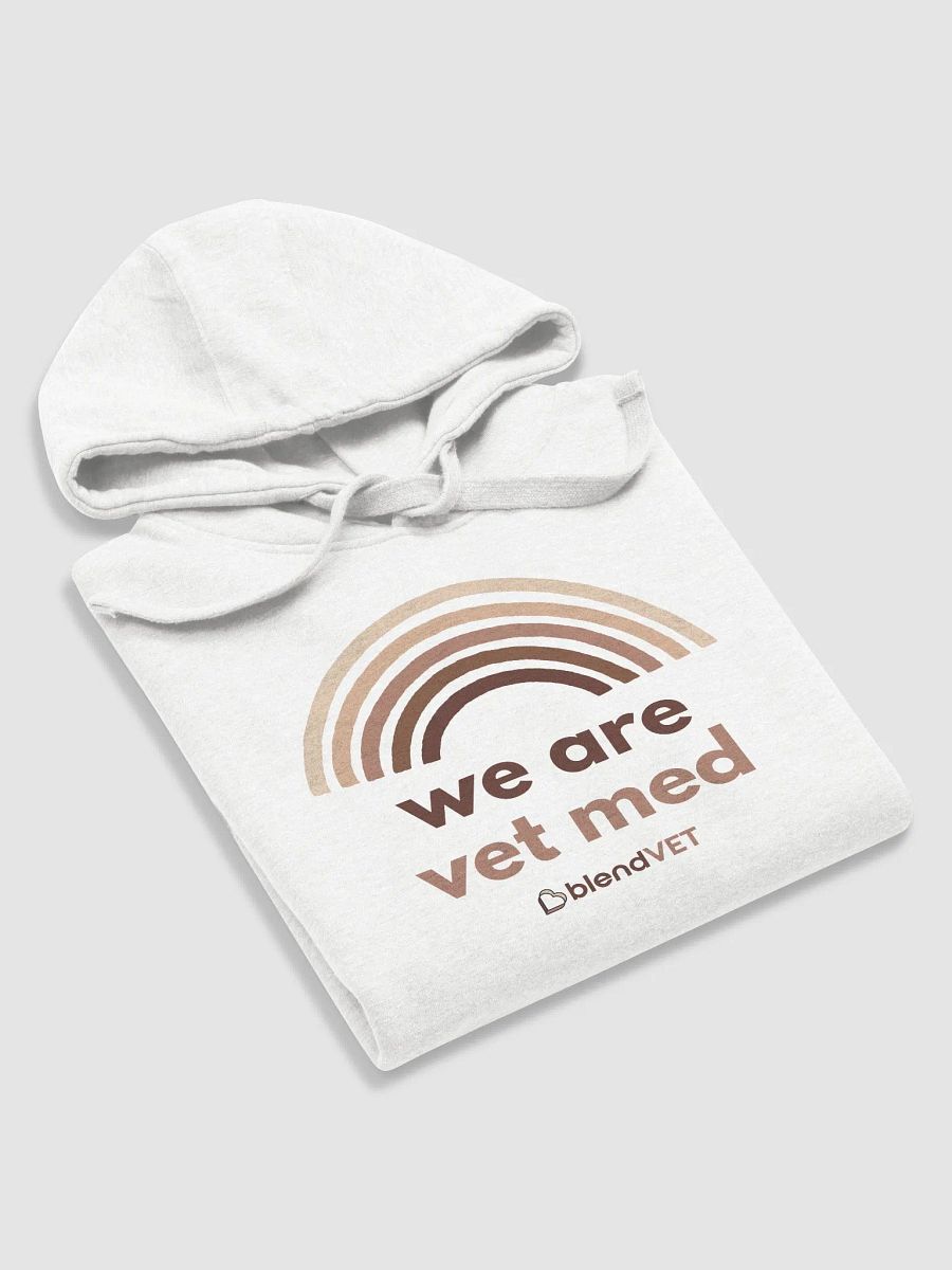 We Are Vet Med Hoodie product image (5)