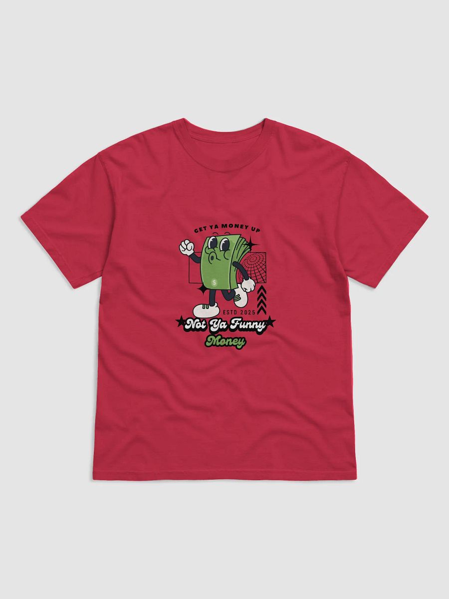 Not Ya Funny Money Cartoon T-Shirt product image (3)