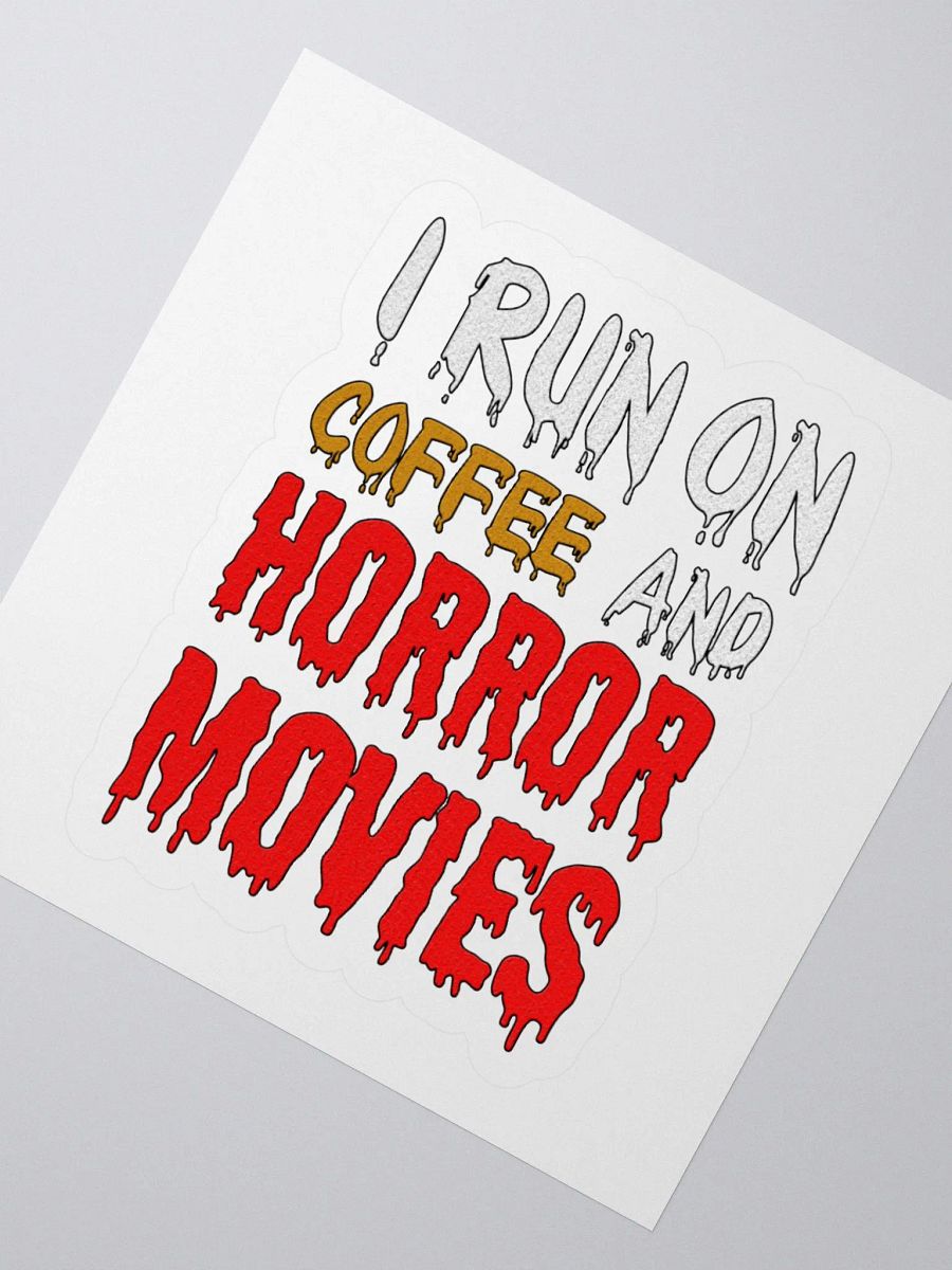 I Run On Coffee And Horror Movies Sticker product image (2)